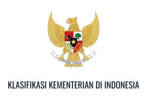 klasifikasi kementerian negara indonesia