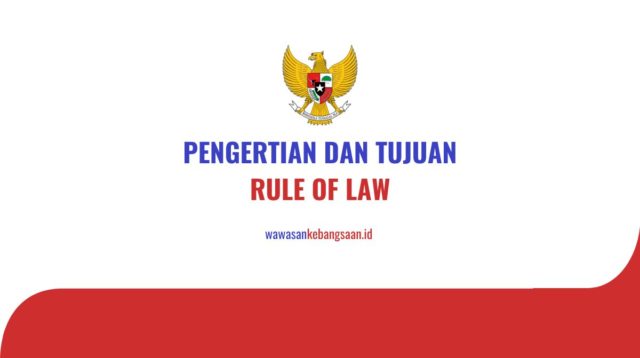 pengertian, tujuan, rule of law