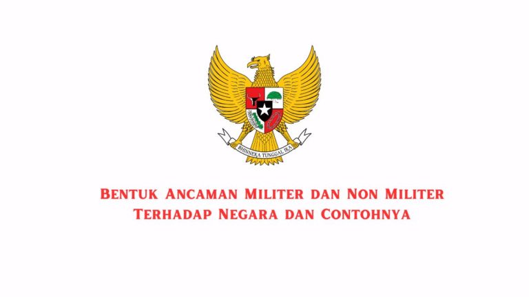 Bentuk Ancaman Militer Dan Non Militer Terhadap Negara Dan Contohnya ...